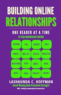 Building Online Relationships: One Reader At A Time (Building Your Readership Book Promotion Series)