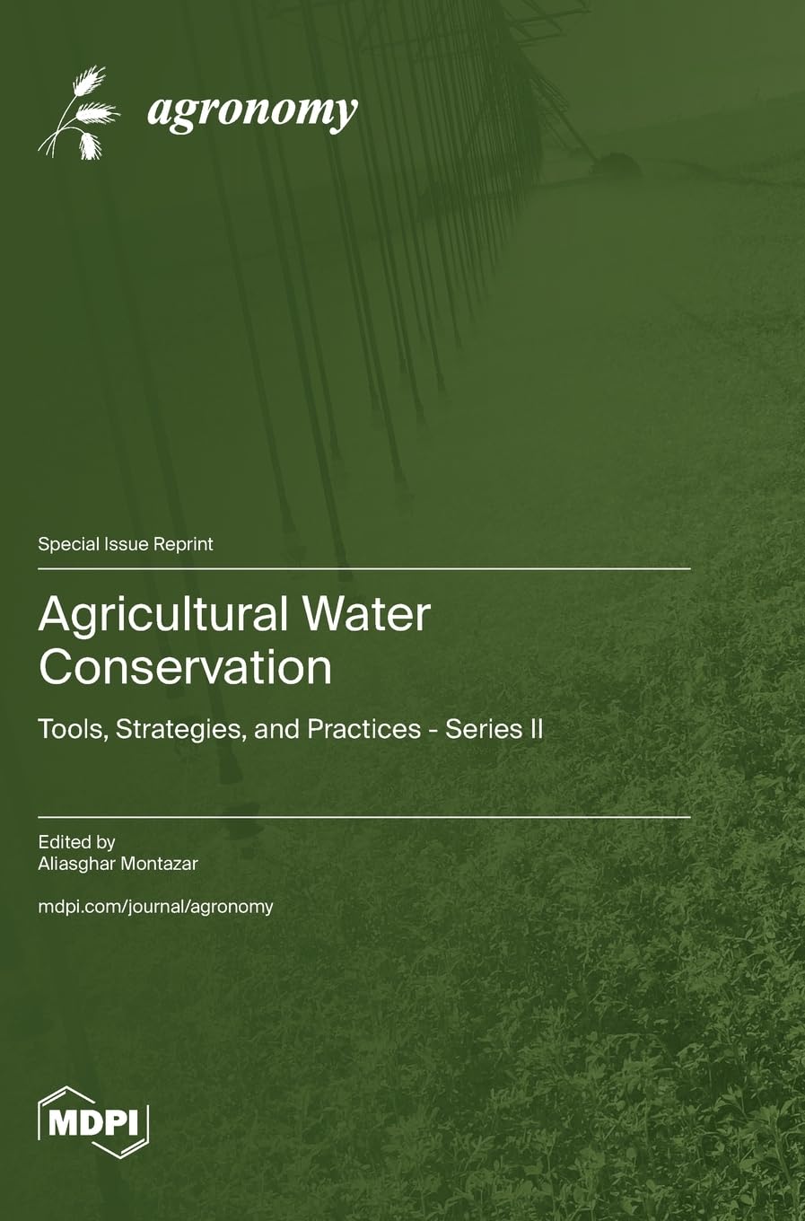 Agricultural Water Conservation: Tools, Strategies, and Practices - Series II