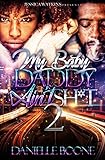  My Baby Daddy Ain\'t Sh*t 2: the finale (English Edition)
