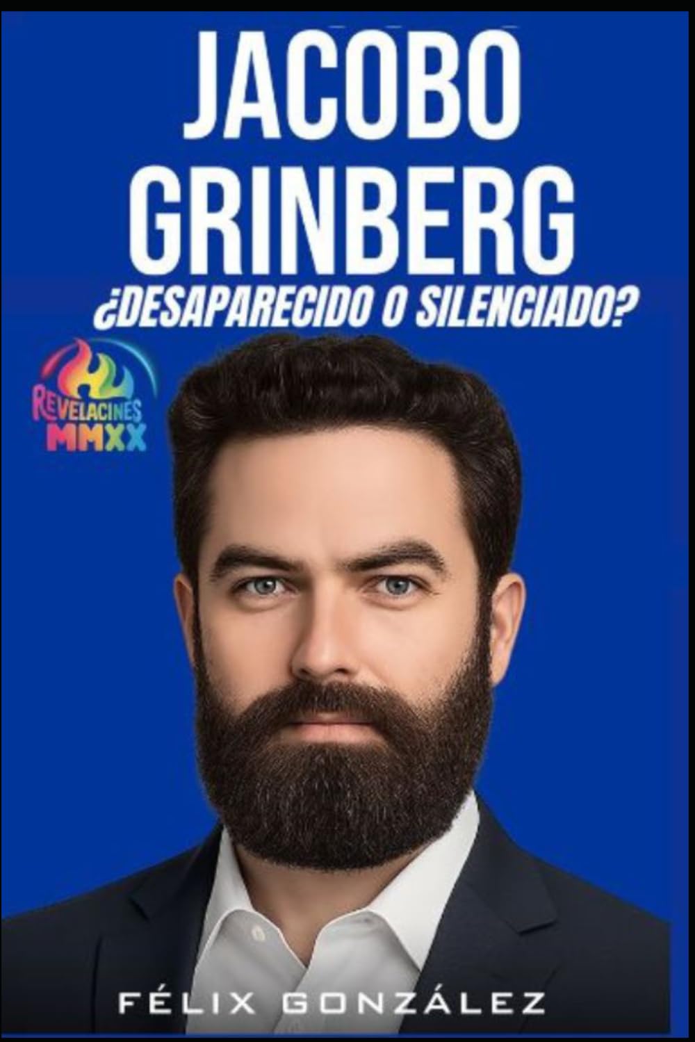 Jacobo Grinberg: ¿Desaparecido o silenciado?
