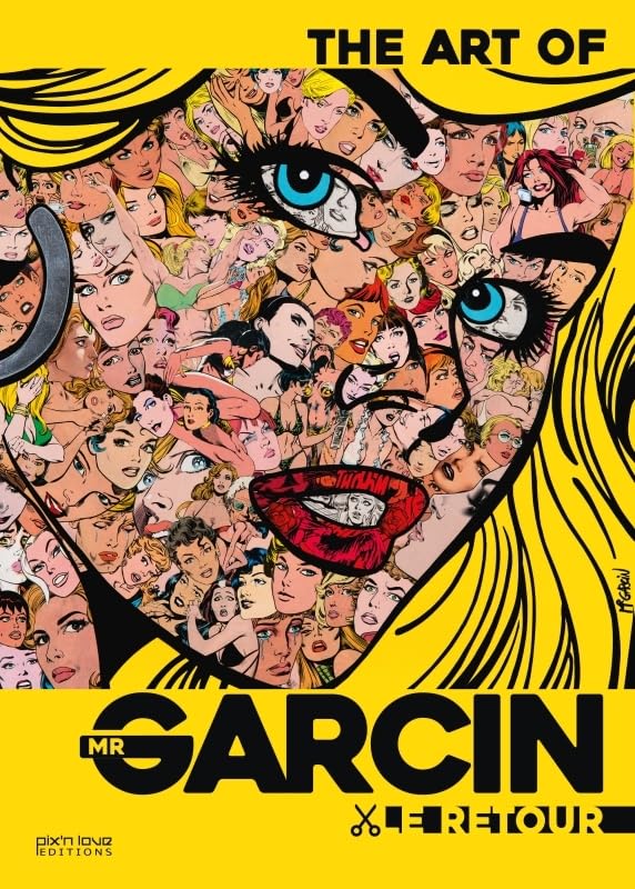 The Art of Mr Garcin Le Retour à feuilleter dans votre salon de passionné