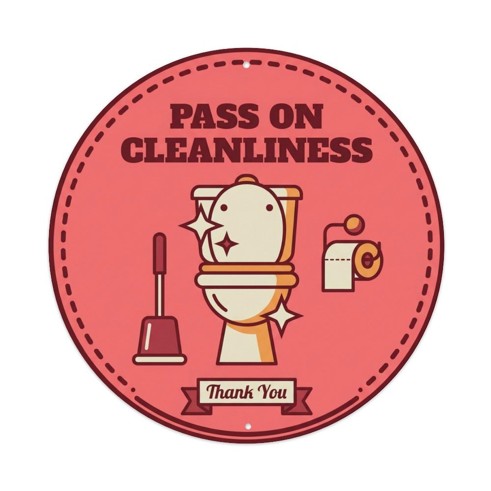 Toilet Clean Bathroom Reminder Pass On Cleanliness Metal Tin Sign