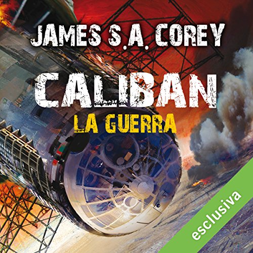 James S. A. Corey - Caliban - La guerra (The Expanse 2) (2018) .mp3 - 64 kbps