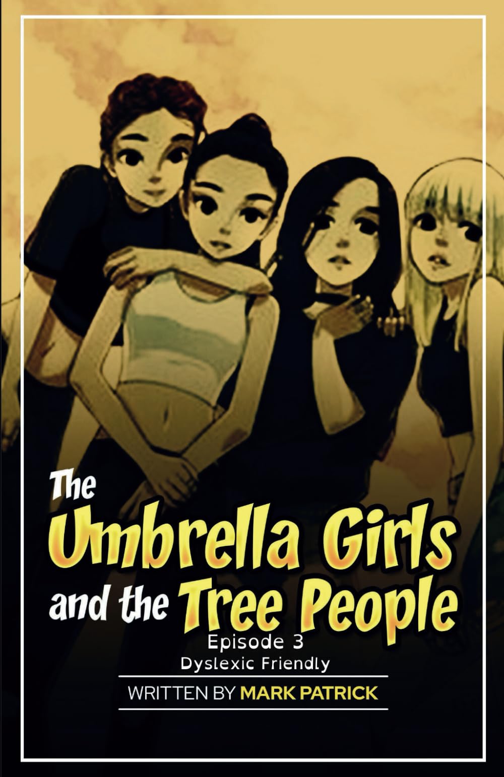 The Umbrella Girls and The Tree People Book 3
