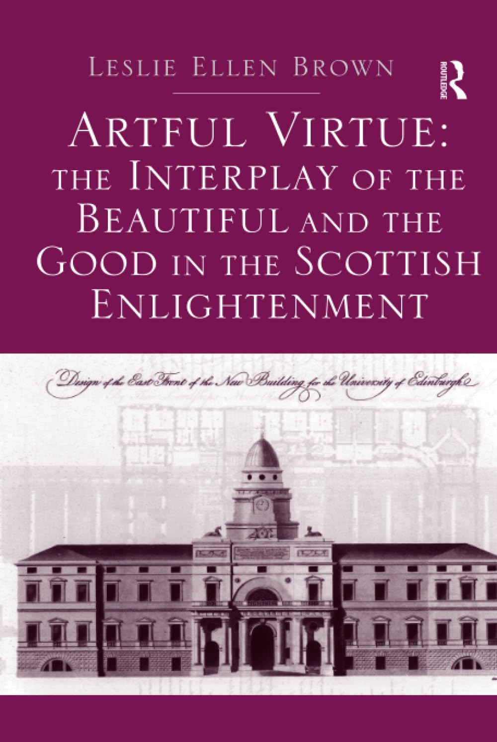 Scottish Enlightenment Artful Virtue : essai historique de philosophie