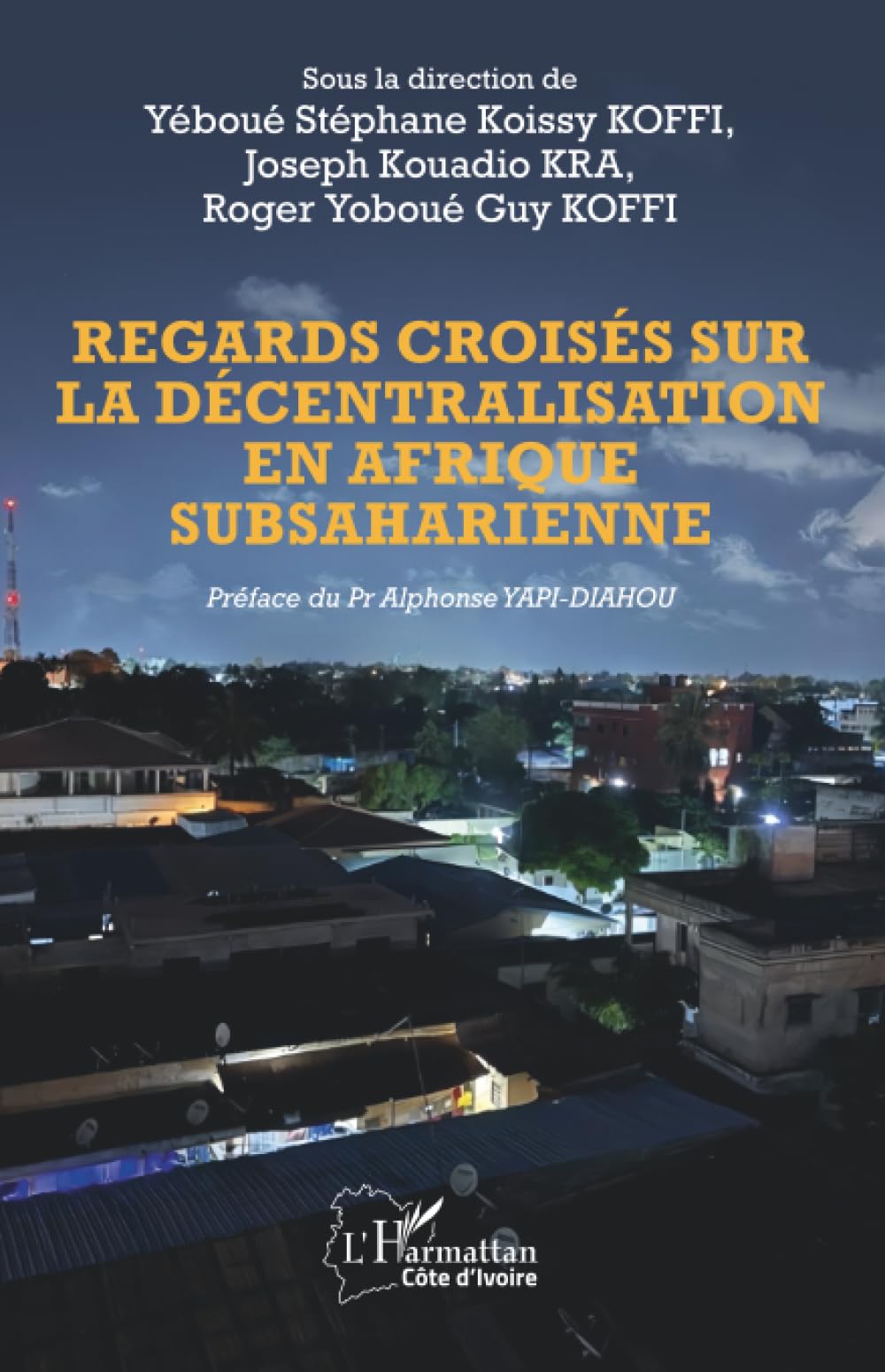 Regards croisés sur la décentralisation en Afrique subsaharienne