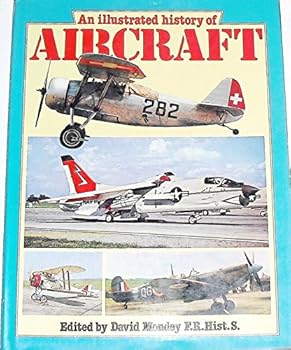 Hardcover An Illustrated History of Aircraft Book