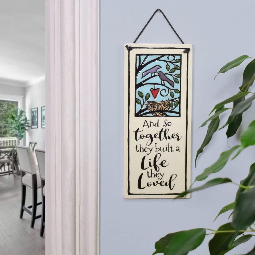Together They Built a Life They Loved: American Made Ceramic Wall Plaque, 8.5-Inches