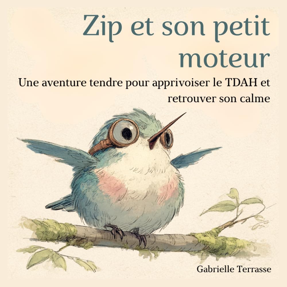 Zip et son petit moteur: Une aventure tendre pour apprivoiser le TDAH et retrouver son calme — Livre illustré dès 4 ans