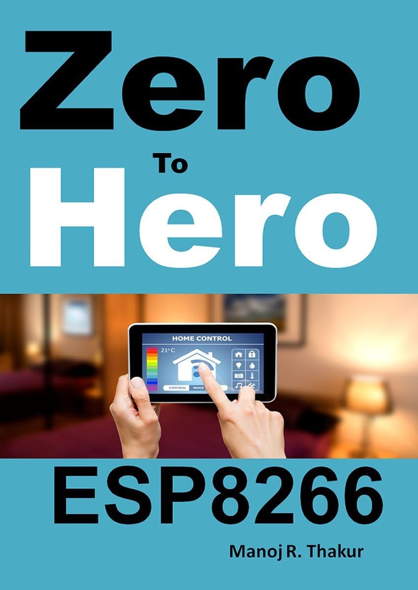 Zero to Hero ESP8266 Kindle Edition