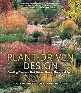 Plant-Driven Design: Creating Gardens That Honor Plants, Place, and Spirit-Wow! eBook