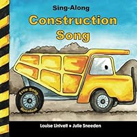 Sing-Along Construction Song 1500544930 Book Cover