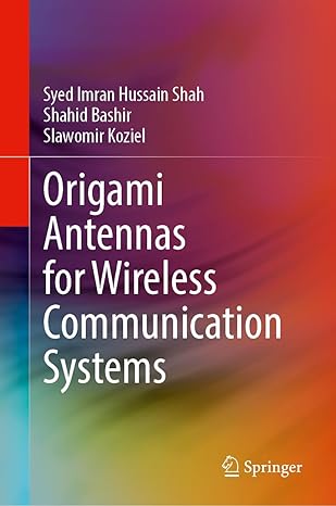 Origami Antennas for Wireless Communication Systems-finelybook