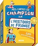  MES CARTES DE CHAMPION SUR L\'HISTOIRE DE FRANCE