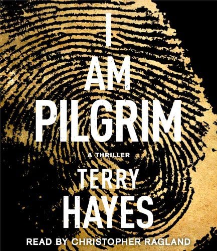 I Am Pilgrim: A Thriller