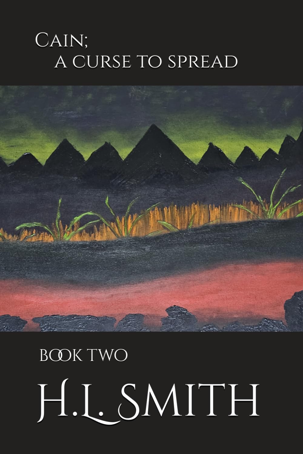 Cain: A Curse To Spread: Book Two