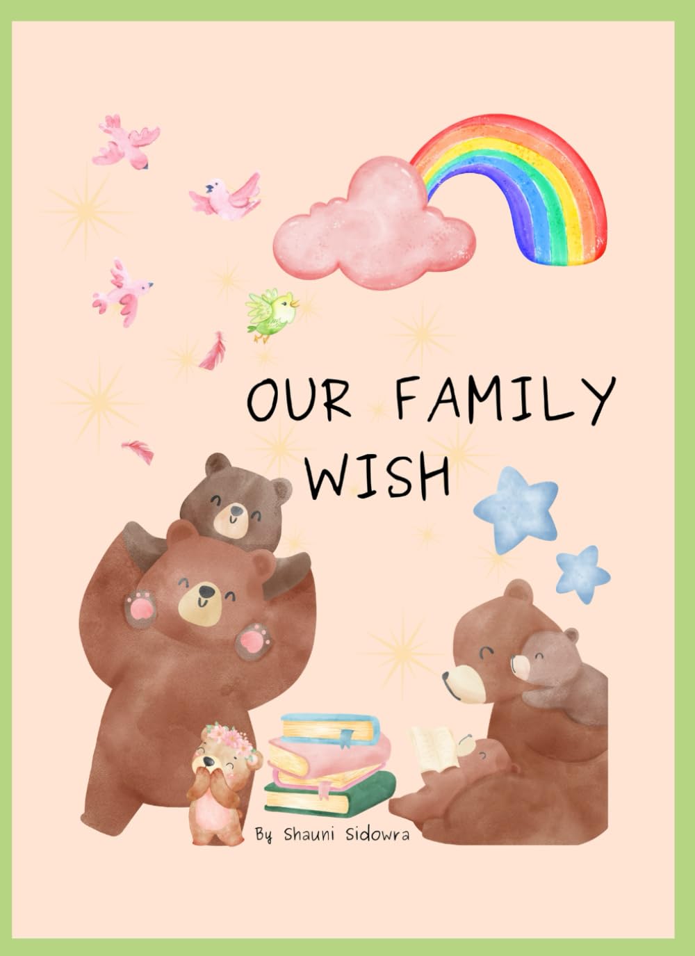Our Family Wish: An IVF Story for kids about Hope, Science, and Sibling Love