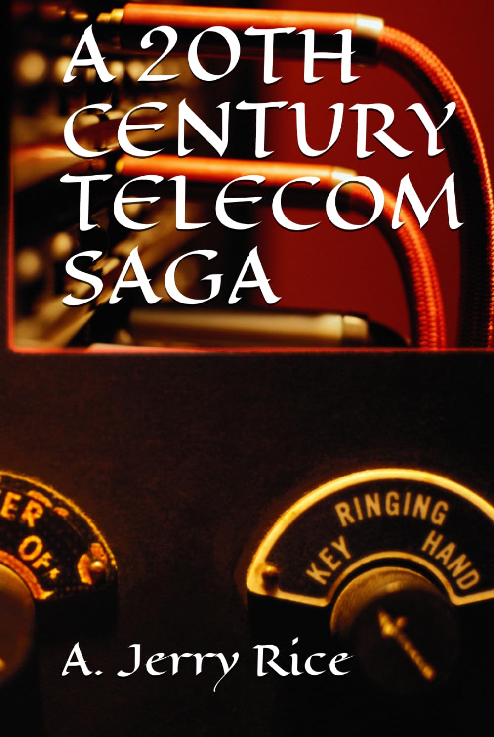A 20TH CENTURY TELECOM SAGA
