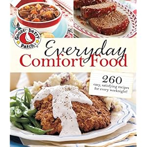 Gooseberry Patch Everyday Comfort Food 260 Easy homestyle recipes for every weeknight Paperback–September 10 2013