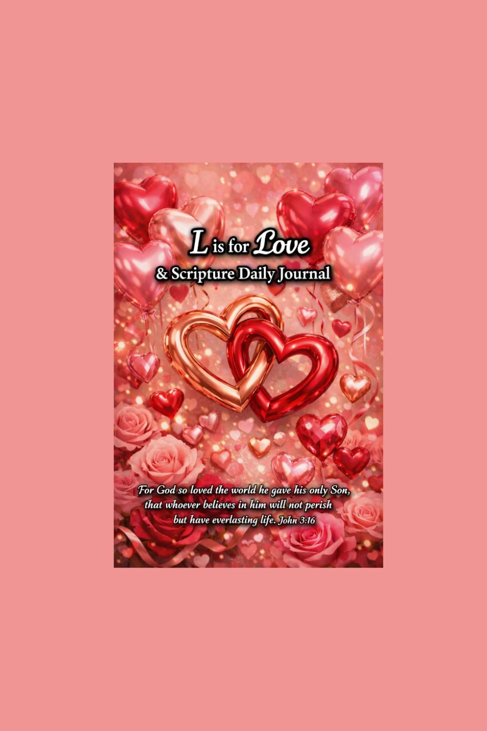 L is for Love & Scripture Daily Journal