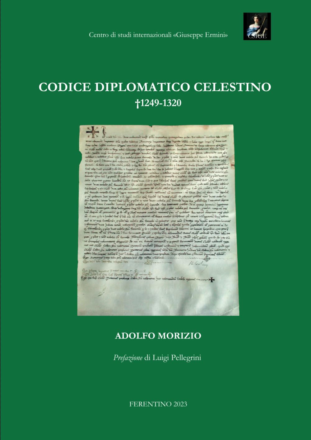 Codice diplomatico celestino: †1249-1320 Paperback – 8 September 2023