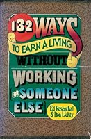 132 Ways to Earn a Living Without Working 0312401027 Book Cover