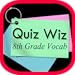 Quiz Wiz - 8th Grade Vocabulary