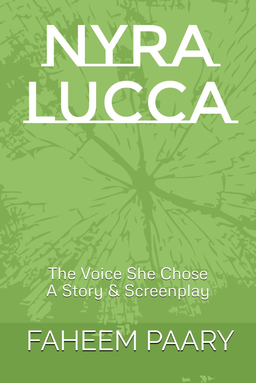 NYRA LUCCA: The Voice She Chose – A Story & Screenplay