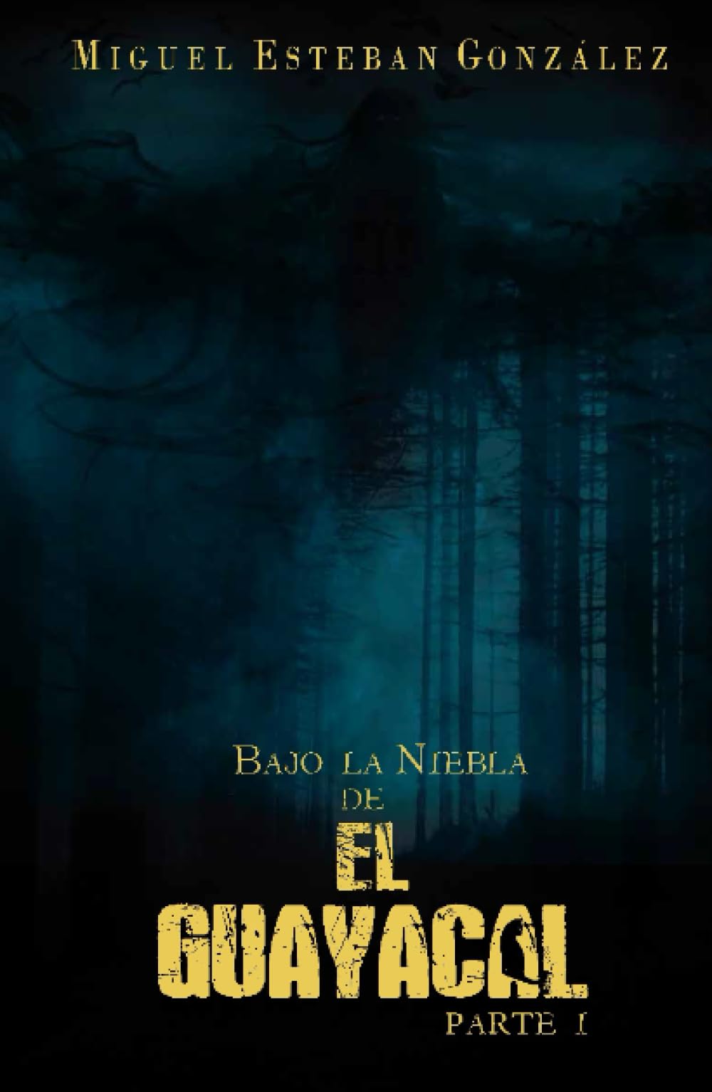 Bajo la niebla de El Guayacal Parte I