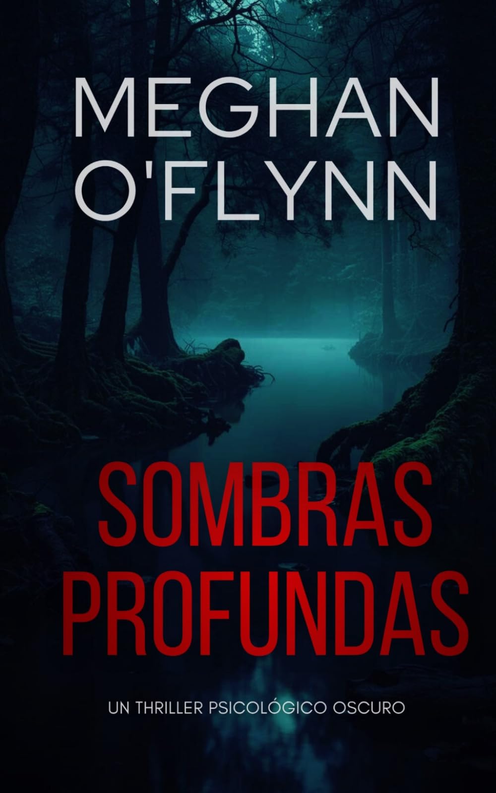 Sombras Profundas: Un thriller psicológico oscuro