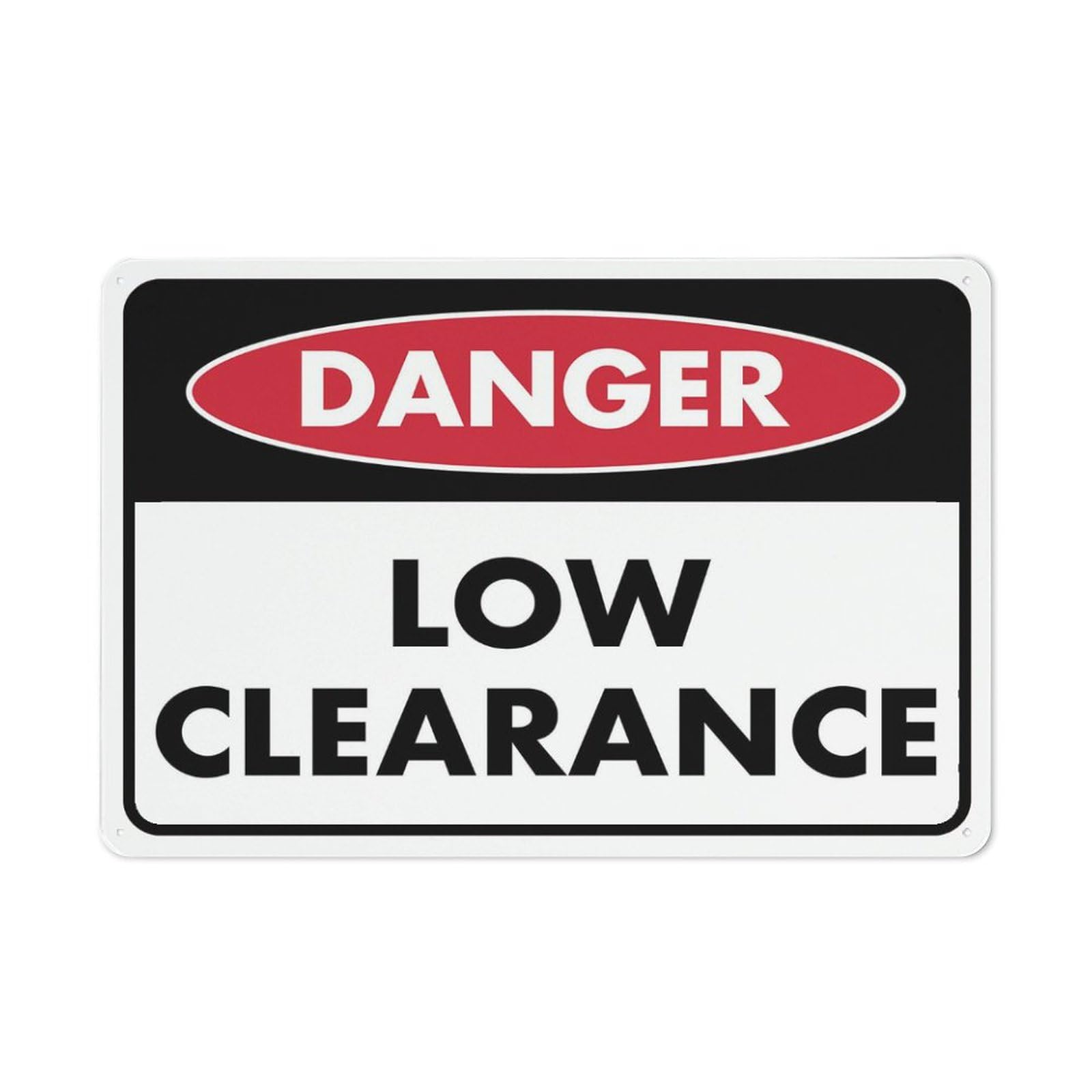 Danger Low Clearance 8"x12" Rust-Free Aluminum Sign - Outdoor/Indoor For Home/Business/Yard