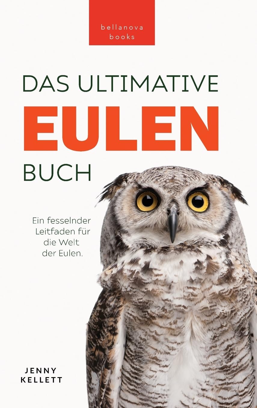 Eulen-Bücher Das Ultimative Eulenbuch für Kinder: 100+ Eulen Fakten, Fotos, Quiz & Mehr