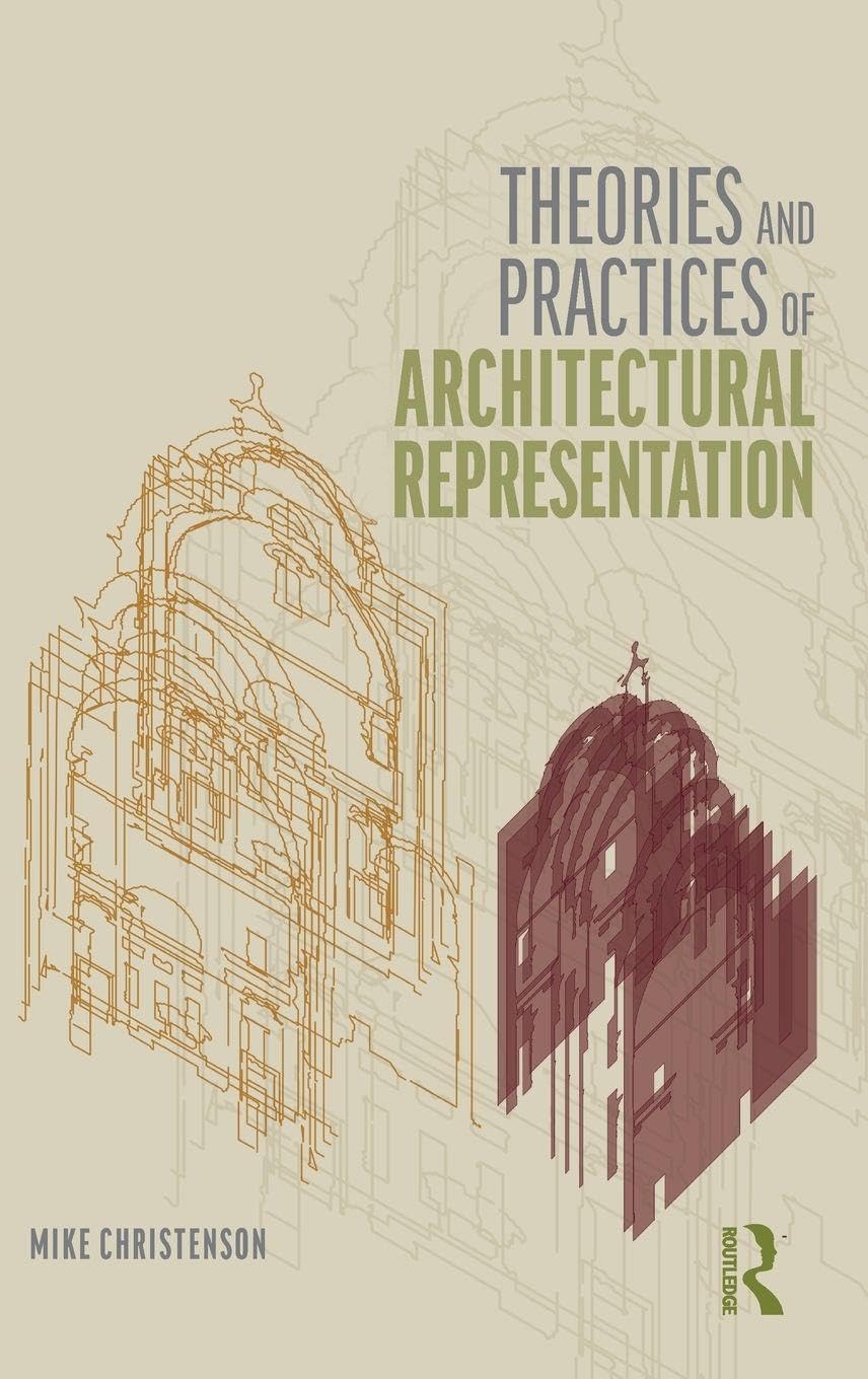 Theories and Practices of Architectural Representation : maîtrisez le dessin conceptuel