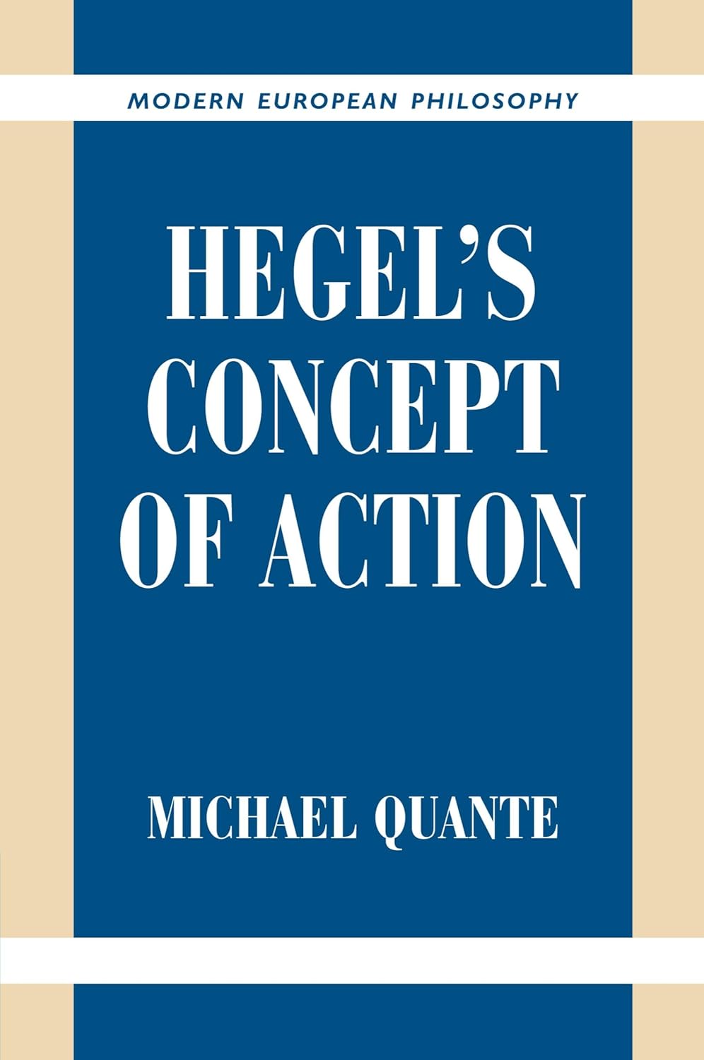Hegel's Concept of Action (Modern European Philosophy)