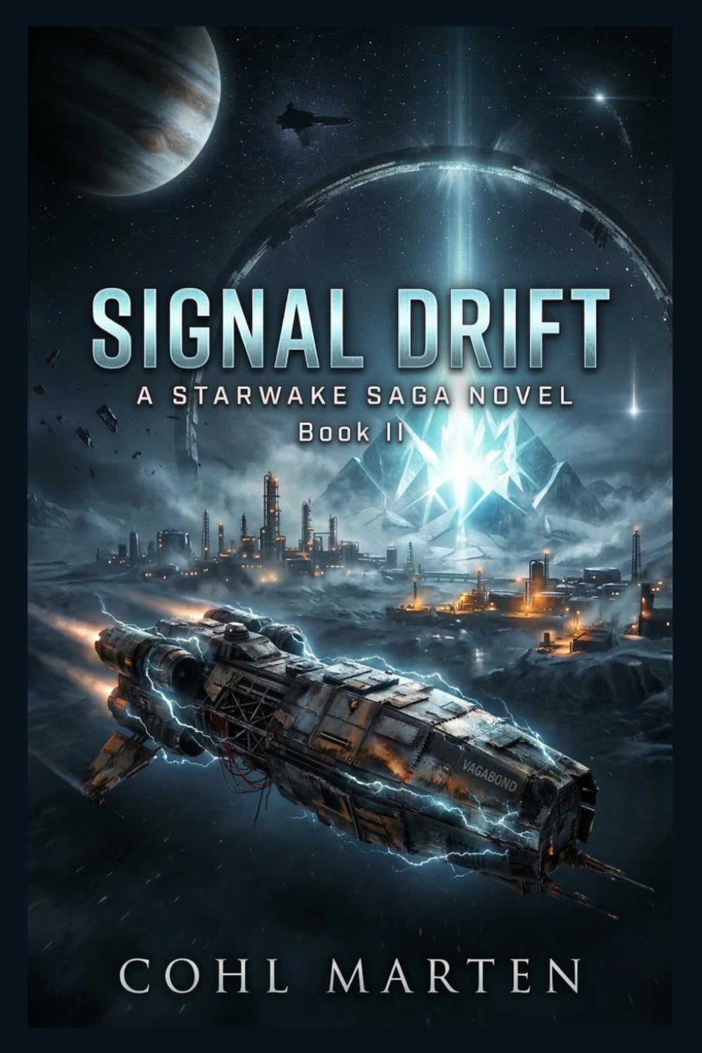 Signal Drift: A Gripping Space Opera of Buried Alien Networks, Frontier Colonies, and a Signal Spreading Across the Stars: 2 (Starwake Saga)