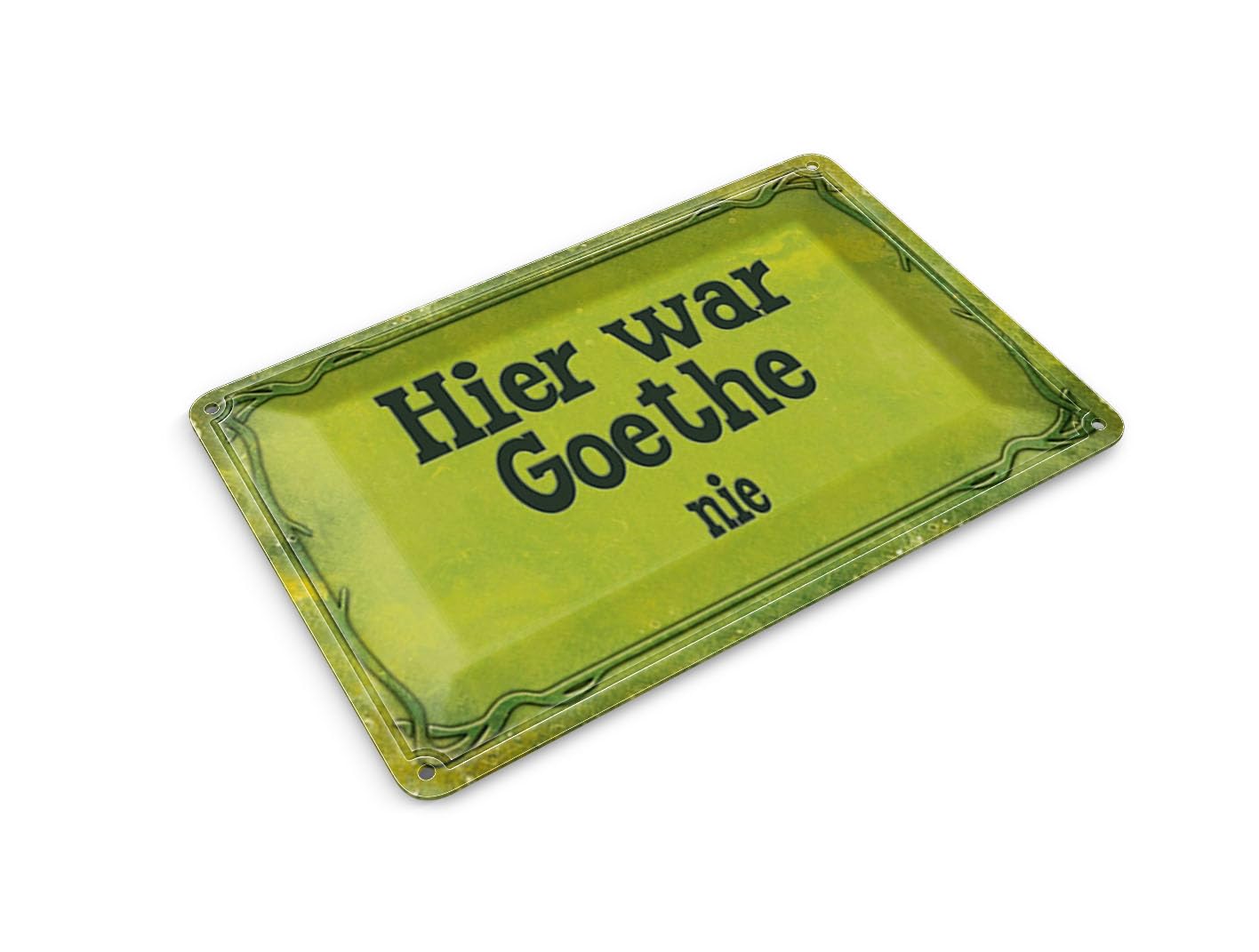 Femer Tin Postcard with German Text "Hier war Goethe nie" [German Language] 14 x 10 cm