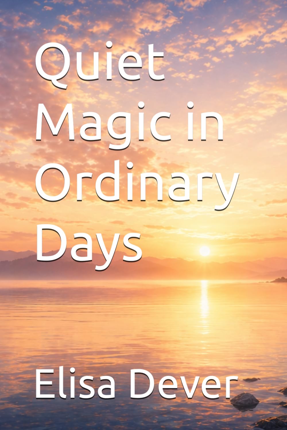 Quiet Magic in Ordinary Days