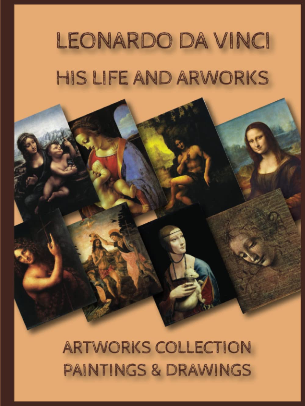 Buy Leonardo da Vinci, his Life and Artworks This book contains the