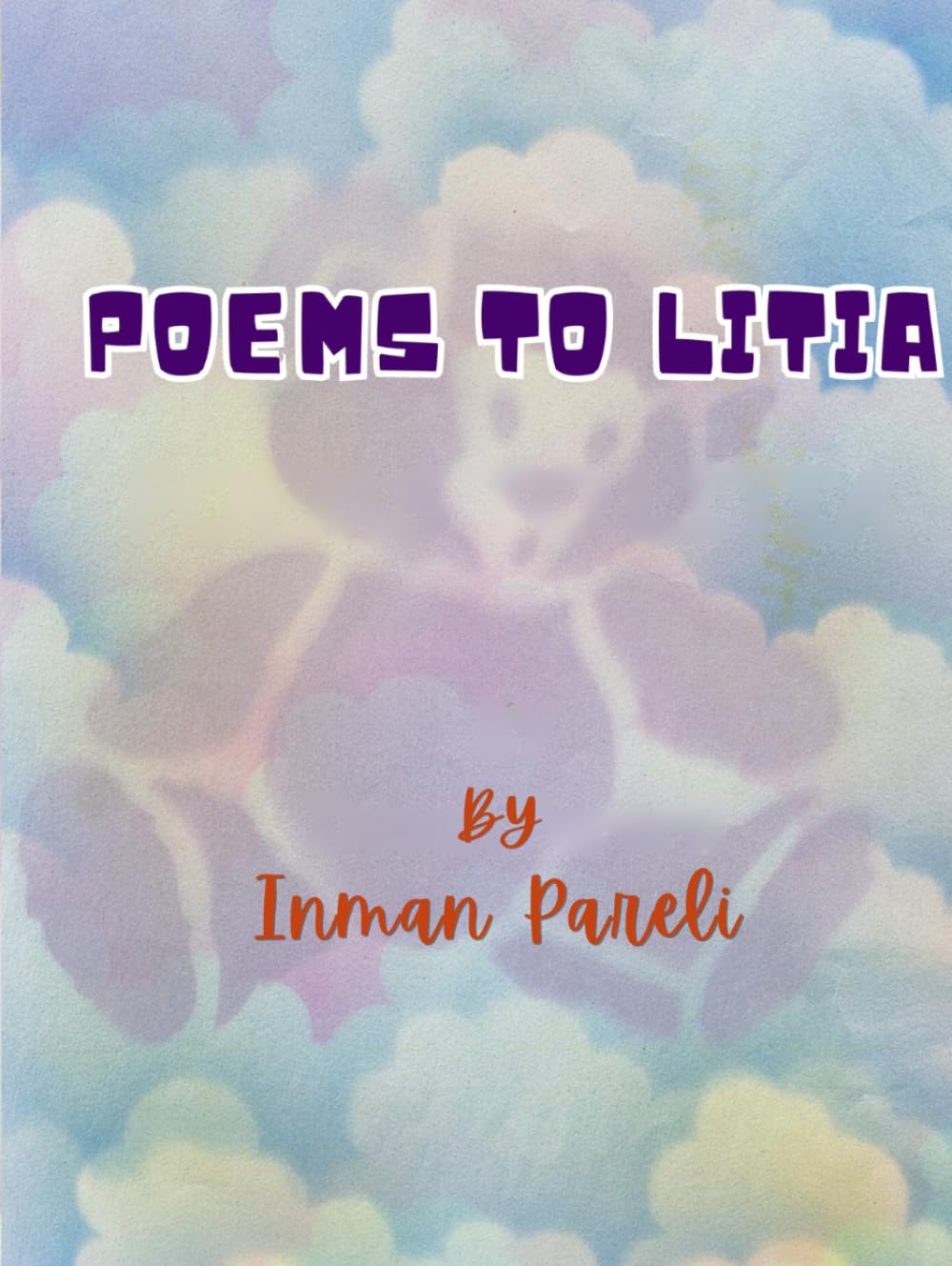 Poems To Litia: A Father’s Poetic Devotion to His Daughter