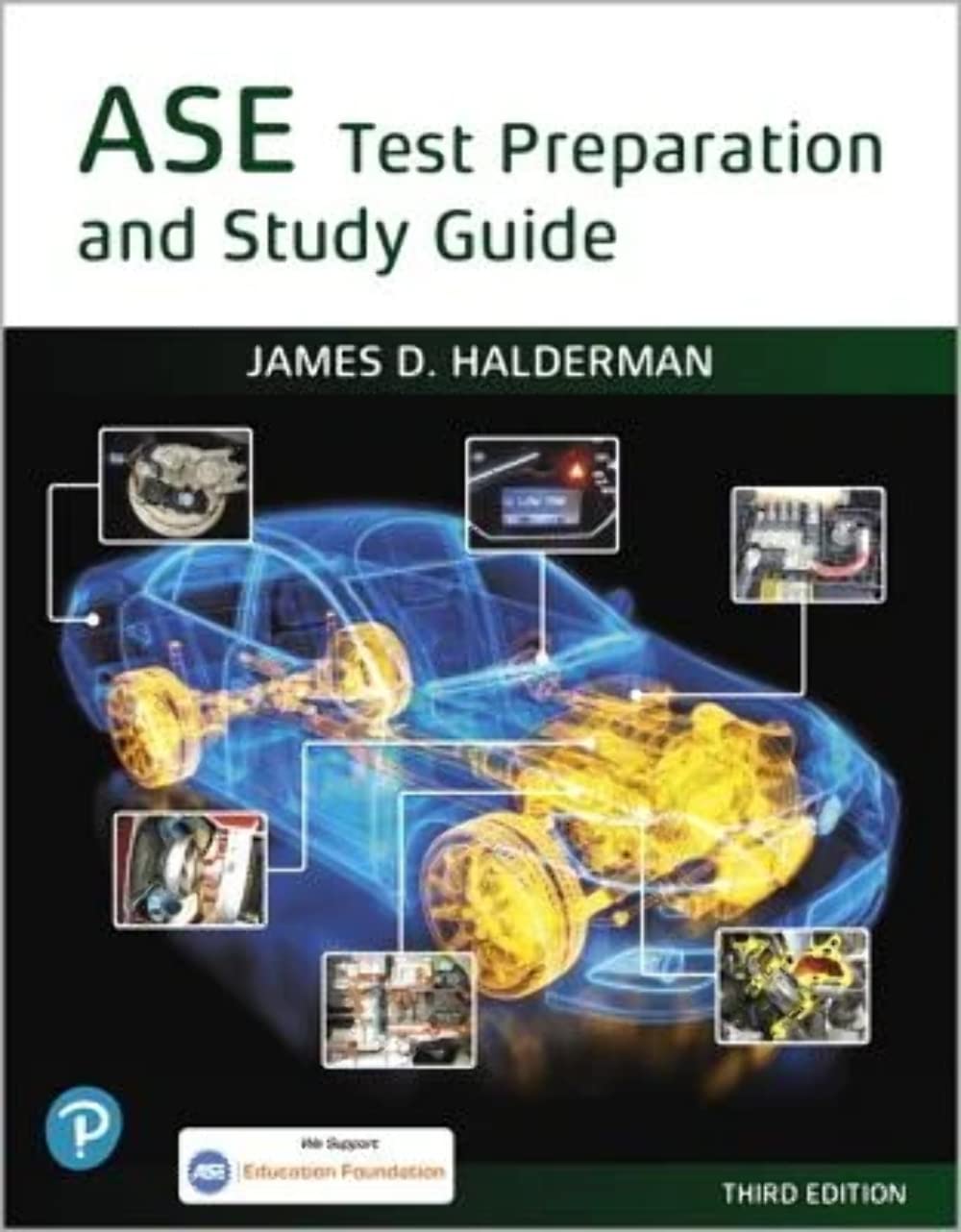 ASE Test Prep and Study Guide (Pearson Automotive Series)