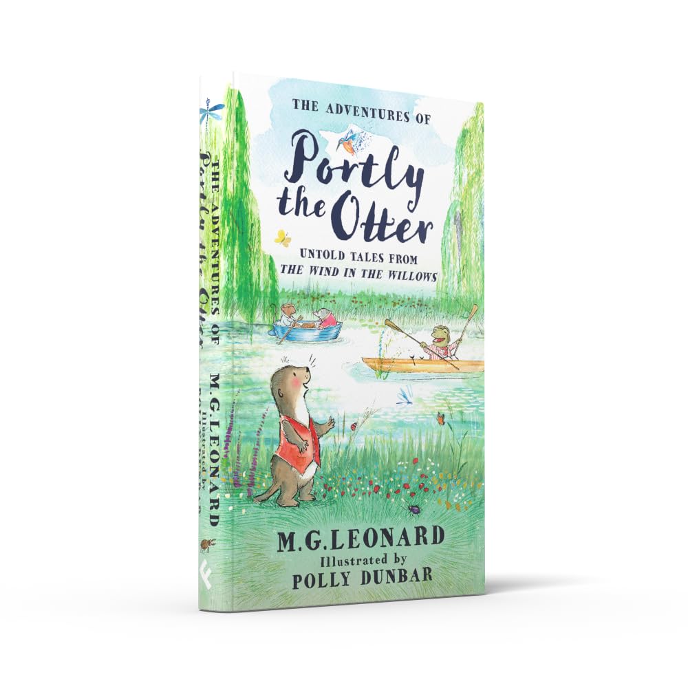 The Adventures of Portly the Otter: Untold Tales from the Wind in the Willows: the official and beautifully colour-illustrated The Wind in the Willows spin-off novel, new for 2026!