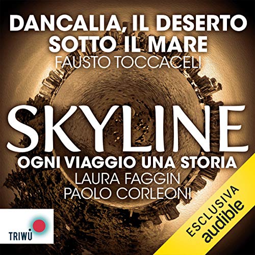 Dancalia, il deserto sotto il mare