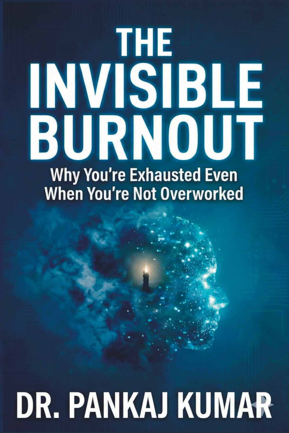 The Invisible Burnout: Why You’re Exhausted Even When You're Not Overworked