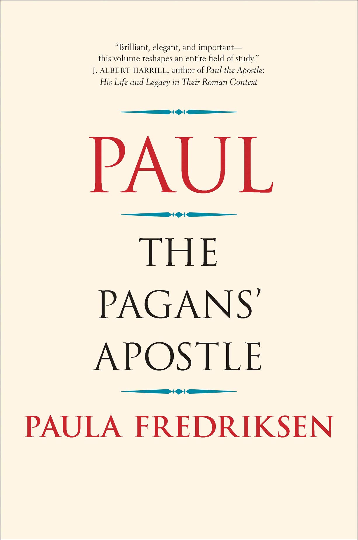 Paul: The Pagan's Apostle