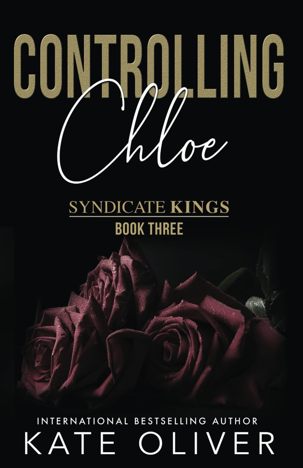 Controlling Chloe: Alternate Edition (Syndicate Kings)