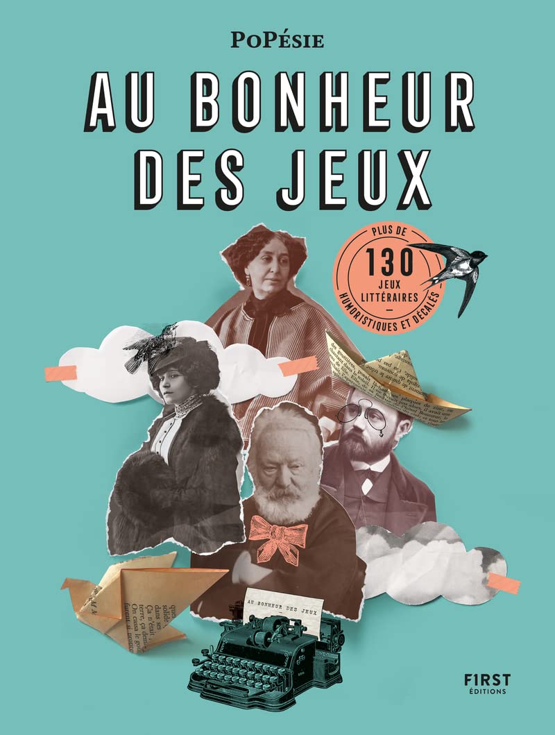 Au bonheur des jeux: Plus de 130 jeux littéraires humoristiques et décalés