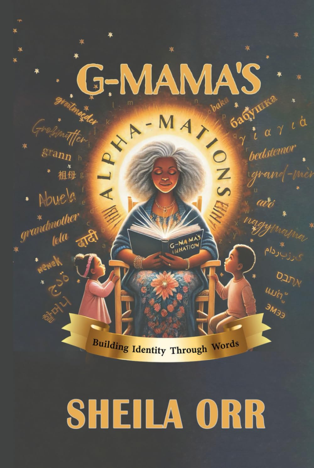 G-Mama's Alpha-mations: Building Identity Through Words