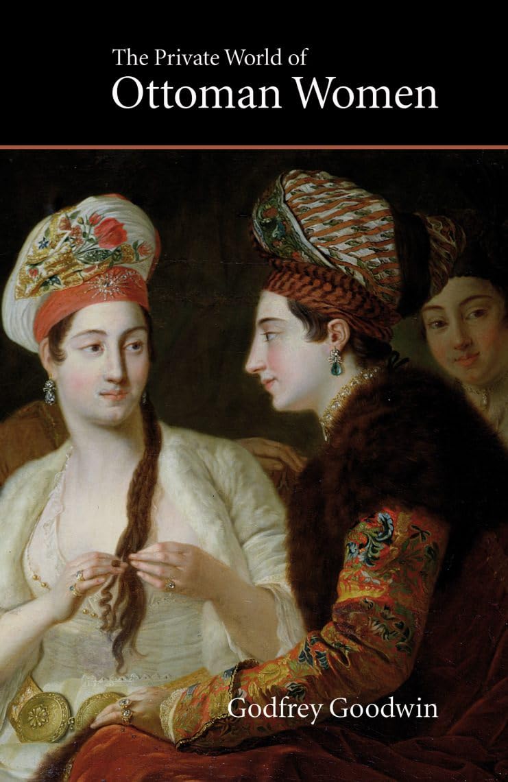 Buy The Private World of Ottoman Women (Saqi Essentials) — BookShops.in