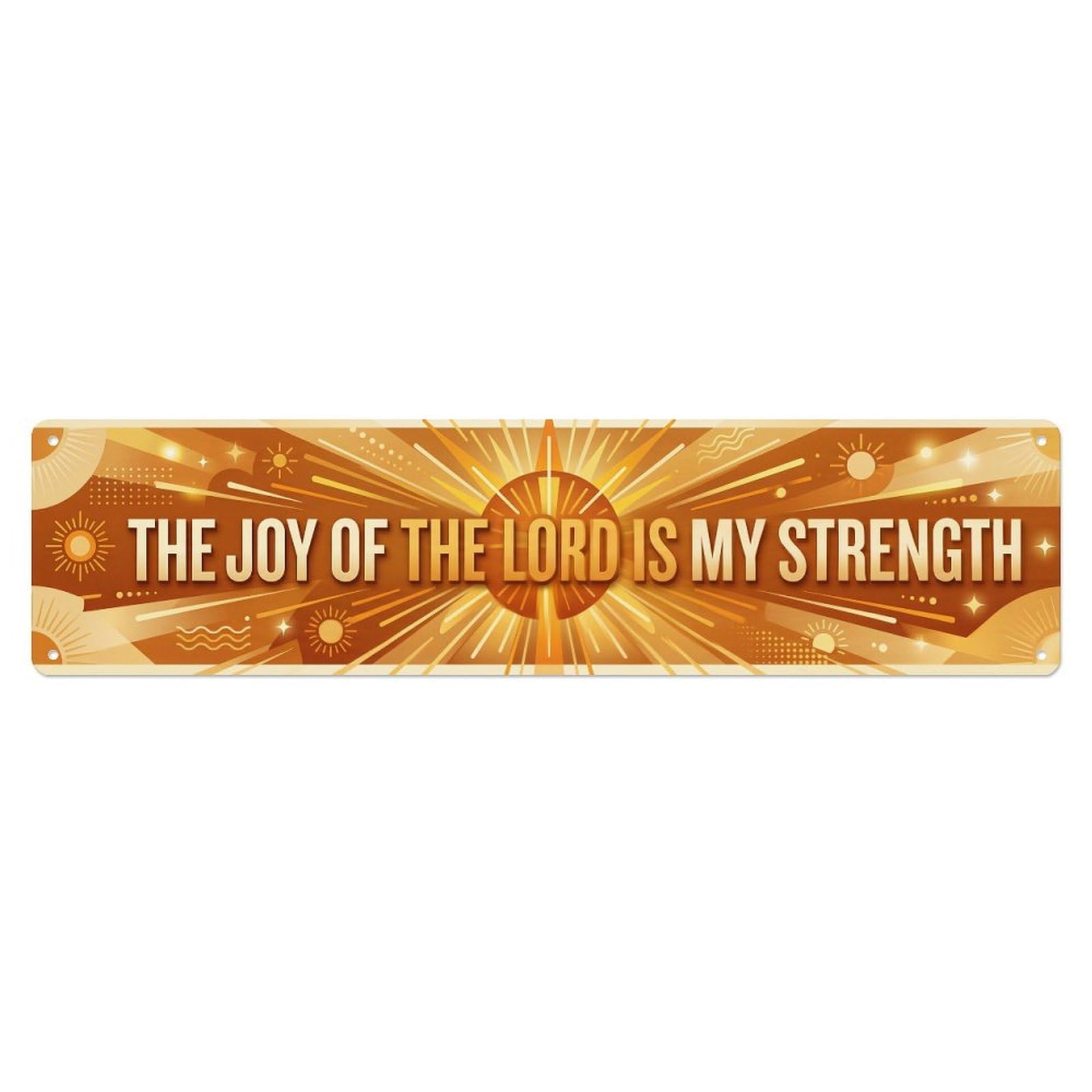Strength Joy Lord Scripture Metal Tin Sign