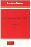 Non-Well-Founded Sets (Volume 14) (Lecture Notes)